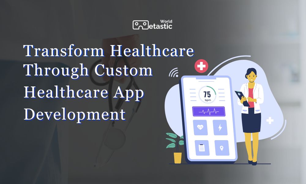 custom healthcare app development